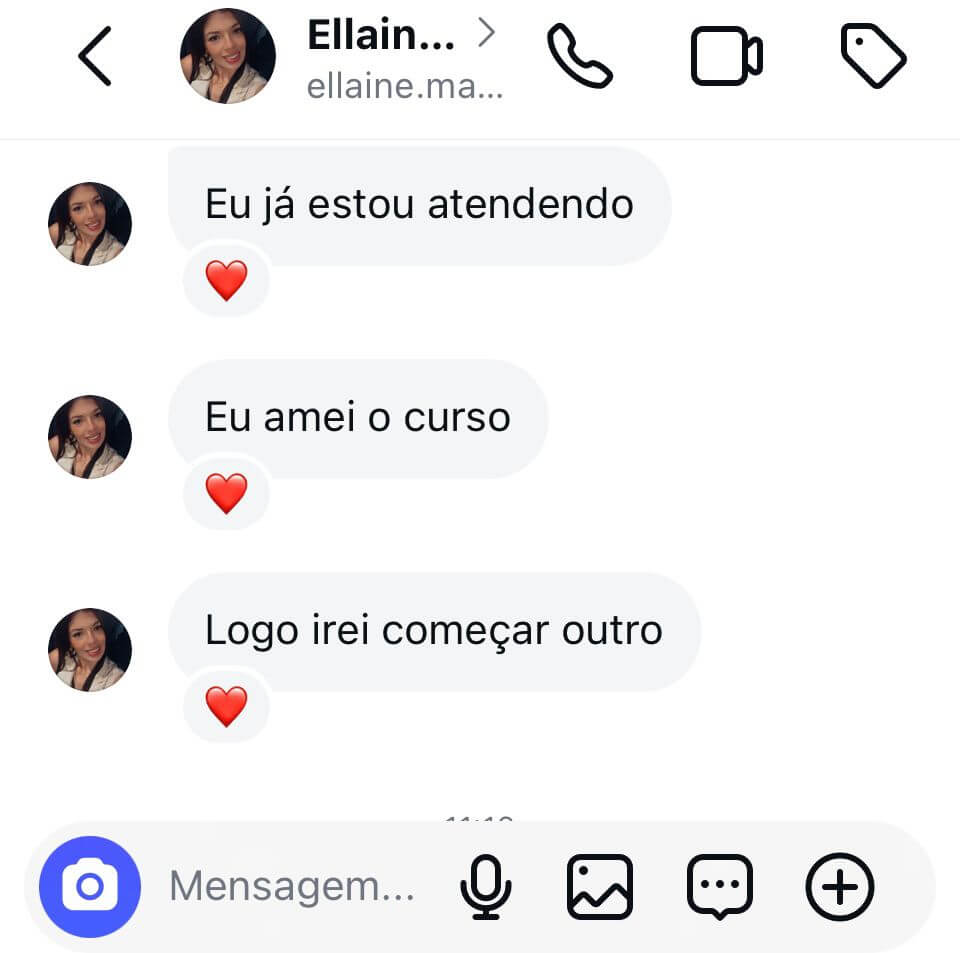 Ellaine - Já está atendendo, amou o curso e vai começar outro